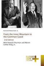 From the Inner Mountain to the Common Good: 2nd Edition