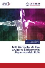 Milli Güreşçiler de Kan Grubu ve Beslenmenin Başarılarındaki Rolü