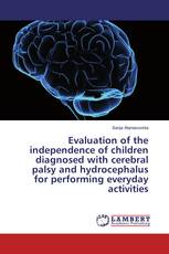 Evaluation of the independence of children diagnosed with cerebral palsy and hydrocephalus for performing everyday activities