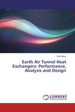 Earth Air Tunnel Heat Exchangers: Performance, Analysis and Design