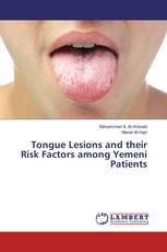 Tongue Lesions and their Risk Factors among Yemeni Patients