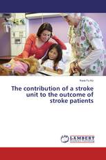 The contribution of a stroke unit to the outcome of stroke patients