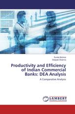 Productivity and Efficiency of Indian Commercial Banks: DEA Analysis