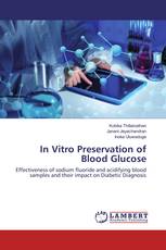 In Vitro Preservation of Blood Glucose