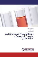 Autoimmune Thyroiditis as a Cause of Thyroid Dysfunction