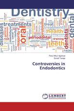 Controversies in Endodontics
