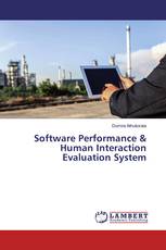 Software Performance & Human Interaction Evaluation System