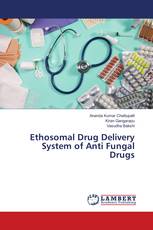 Ethosomal Drug Delivery System of Anti Fungal Drugs