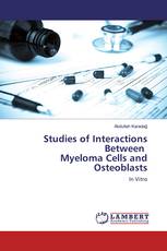 Studies of Interactions Between Myeloma Cells and Osteoblasts