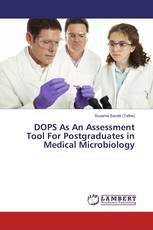 DOPS As An Assessment Tool For Postgraduates in Medical Microbiology