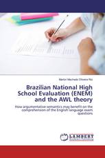 Brazilian National High School Evaluation (ENEM) and the AWL theory