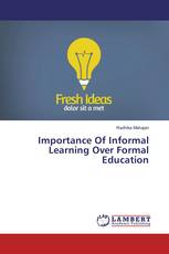 Importance Of Informal Learning Over Formal Education