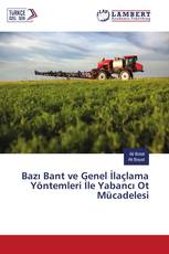 Bazı Bant ve Genel İlaçlama Yöntemleri İle Yabancı Ot Mücadelesi