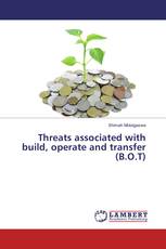 Threats associated with build, operate and transfer (B.O.T)
