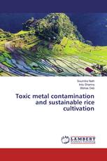 Toxic metal contamination and sustainable rice cultivation