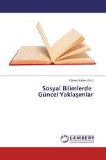 Sosyal Bilimlerde Güncel Yaklaşımlar