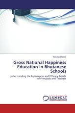 Gross National Happiness Education in Bhutanese Schools