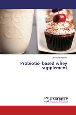 Probiotic- based whey supplement