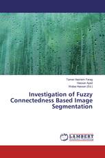 Investigation of Fuzzy Connectedness Based Image Segmentation