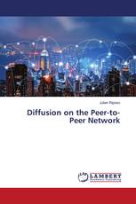 Diffusion on the Peer-to-Peer Network
