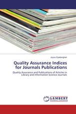 Quality Assurance Indices for Journals Publications