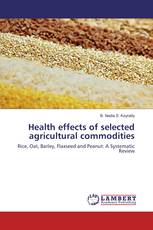 Health effects of selected agricultural commodities