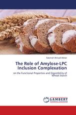 The Role of Amylose-LPC Inclusion Complexation