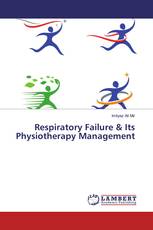 Respiratory Failure & Its Physiotherapy Management