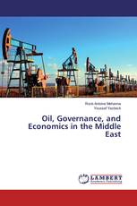 Oil, Governance, and Economics in the Middle East