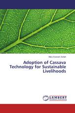 Adoption of Cassava Technology for Sustainable Livelihoods