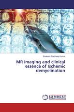 MR imaging and clinical essence of Ischemic demyelination