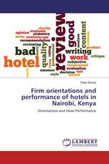 Firm orientations and performance of hotels in Nairobi, Kenya