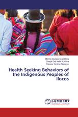 Health Seeking Behaviors of the Indigenous Peoples of Ilocos