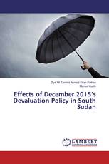 Effects of December 2015’s Devaluation Policy in South Sudan