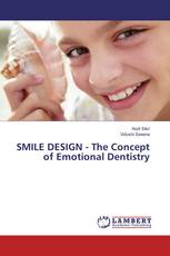 SMILE DESIGN - The Concept of Emotional Dentistry