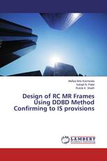 Design of RC MR Frames Using DDBD Method Confirming to IS provisions