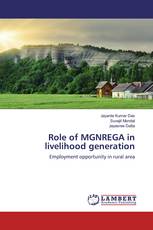 Role of MGNREGA in livelihood generation
