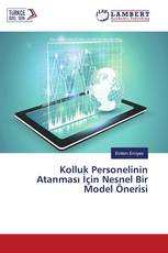 Kolluk Personelinin Atanması İçin Nesnel Bir Model Önerisi