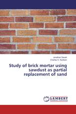 Study of brick mortar using sawdust as partial replacement of sand