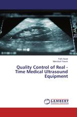 Quality Control of Real - Time Medical Ultrasound Equipment