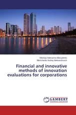 Financial and innovative methods of innovation evaluations for corporations