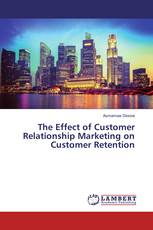 The Effect of Customer Relationship Marketing on Customer Retention