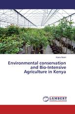 Environmental conservation and Bio-Intensive Agriculture in Kenya