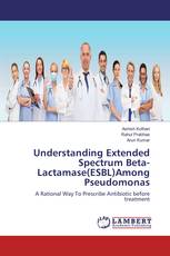 Understanding Extended Spectrum Beta-Lactamase(ESBL)Among Pseudomonas