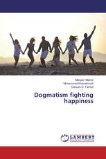 Dogmatism fighting happiness