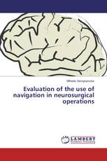 Evaluation of the use of navigation in neurosurgical operations