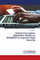Hybrid Encryption Algorithm Based on AES&RC5 to Improve Data Security