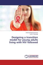 Designing a transition model for young adults living with HIV followed