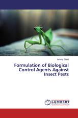 Formulation of Biological Control Agents Against Insect Pests