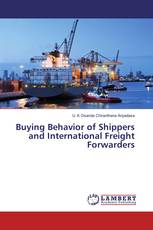 Buying Behavior of Shippers and International Freight Forwarders